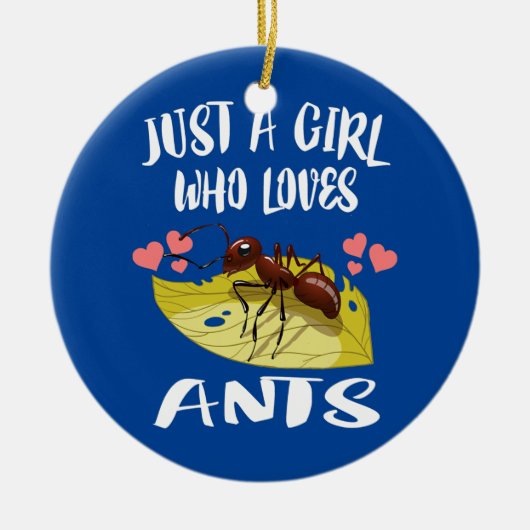 Nur ein Mädchen, das Ants Insekt Liebe hat Keramik Ornament (Vorne)