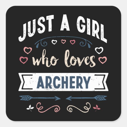 Nur ein Mädchen, das Archery Funny Gifts Liebe Quadratischer Aufkleber (Vorderseite)
