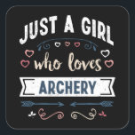 Nur ein Mädchen, das Archery Funny Gifts Liebe Quadratischer Aufkleber<br><div class="desc">Funny Just ein Mädchen,  die Liebe Archery Design. Ideal zum Geburtstag Weihnachten oder Muttertag Bogenschießen & Pfeile Geschenk für Ihre Mutter oder Ehefrau. Niedliches Geschenk für Frauen,  Ihre Tochter,  Mädchen und Kinder.</div>