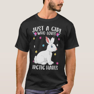 Nur ein Mädchen, das Arktis Hares Niedliche arktis T-Shirt