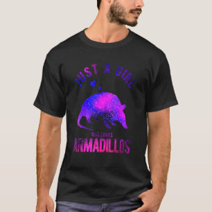 Nur ein Mädchen, das Armadillos Armadillo 1 Liebe  T-Shirt