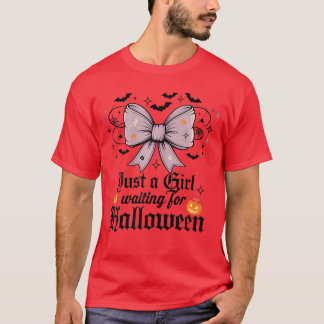 Nur ein Mädchen, das auf Halloween wartet T-Shirt