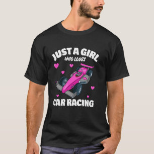 Nur ein Mädchen, das Autorennen liebt, Autorennen T-Shirt