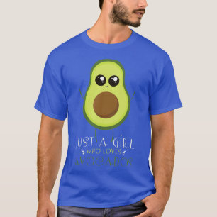 Nur ein Mädchen, das Avocado für Avocado Girls Lie T-Shirt