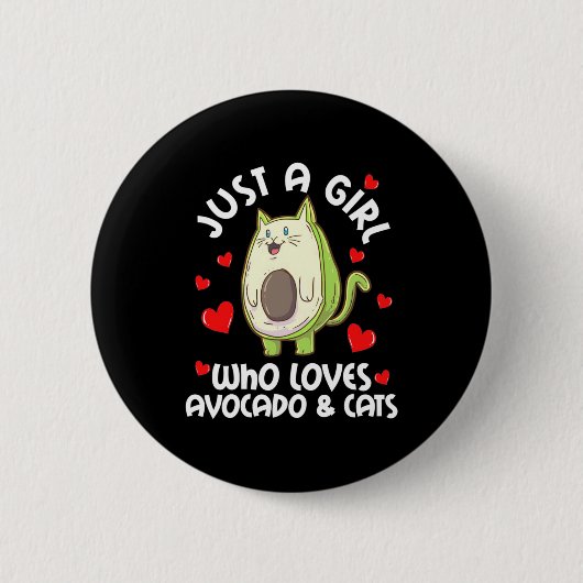 Nur ein Mädchen, das Avocado und Katzen Liebe Button (Vorderseite)