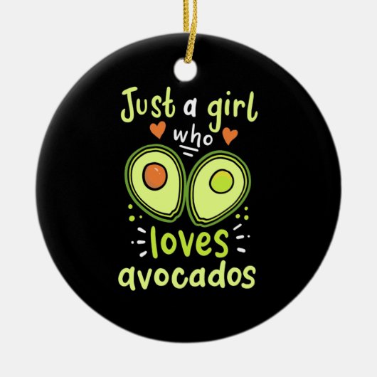 Nur ein Mädchen, das Avocados Liebe Keramik Ornament (Vorne)