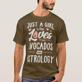 Nur ein Mädchen, das Avocados und Astrologie-Gesch T-Shirt
