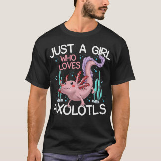 Nur ein Mädchen, das Axolotl-Frauen liebt T-Shirt