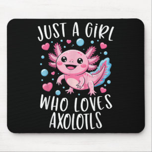 Nur ein Mädchen, das Axolotl liebt Axolotl Kawaii Mousepad
