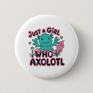 nur ein Mädchen das Axolotl liebt Button