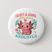 Nur ein Mädchen, das Axolotl liebt Button (Vorderseite)