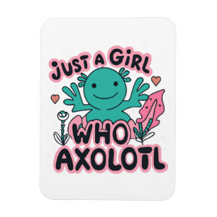 nur ein Mädchen das Axolotl liebt Magnet