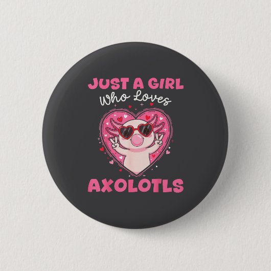 Nur ein Mädchen, das Axolotl-Singles süße Tiere li Button (Vorderseite)