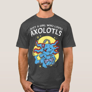 Nur ein Mädchen, das Axolotls Kawaii Niedlich Anim T-Shirt