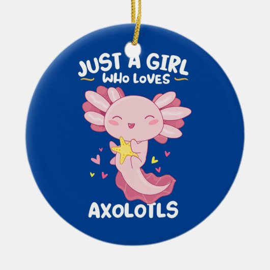 Nur ein Mädchen, das Axolotls Kawaii Niedlich Pink Keramik Ornament (Vorne)