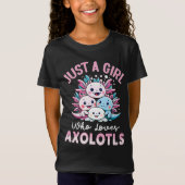 Nur ein Mädchen, das Axolotls Lieben T-Shirt (Vorderseite)