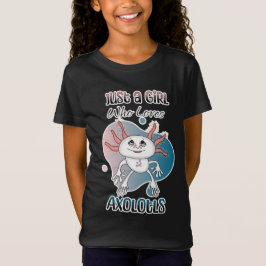 Nur ein Mädchen, das Axolotls Lieben T-Shirt