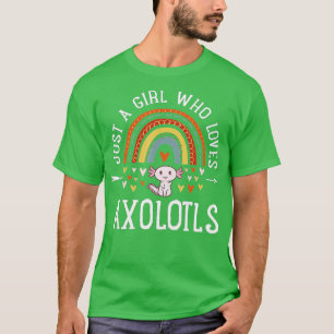 Nur ein Mädchen, das Axolotls Rainbow Lieben gibt T-Shirt
