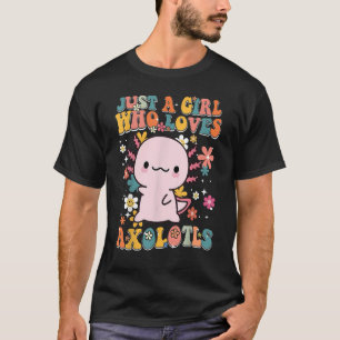 Nur ein Mädchen, das Axolotls Retro Groovy Axolot T-Shirt