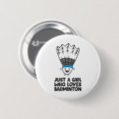 Nur ein Mädchen, das Badminton Liebe Button (Vorne & Hinten)