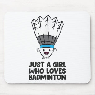 Nur ein Mädchen, das Badminton Liebe Mousepad