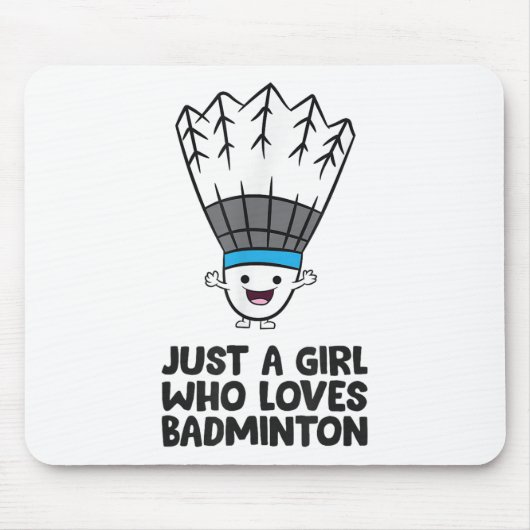 Nur ein Mädchen, das Badminton Liebe Mousepad (Vorne)