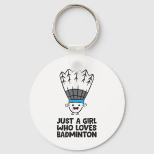 Nur ein Mädchen, das Badminton Liebe Schlüsselanhänger