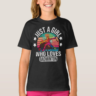 Nur ein Mädchen, das Badminton Racket Player Liebe T-Shirt