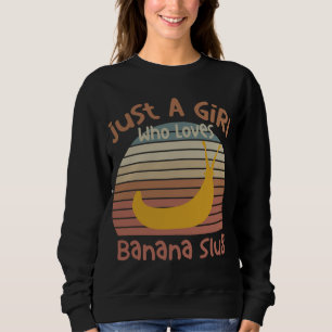 Nur ein Mädchen, das Banana Slugs Banana Slug Ent  Sweatshirt