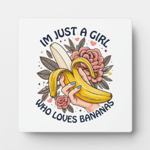 Nur ein Mädchen, das Bananen liebt  Fotoplatte