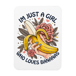 Nur ein Mädchen, das Bananen liebt  Magnet