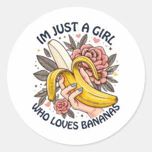 Nur ein Mädchen, das Bananen liebt Runder Aufkleber