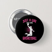 Nur ein Mädchen, das Basketball Lieben Kinder Mädc Button (Vorne & Hinten)
