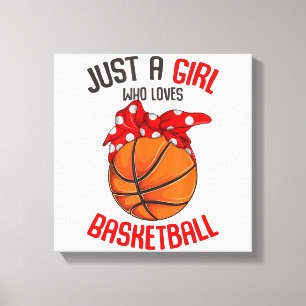 Nur ein Mädchen, das Basketball liebt Mädchen Leinwanddruck