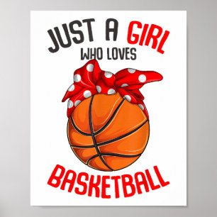 Nur ein Mädchen, das Basketball liebt Mädchen Poster