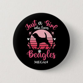 Nur ein Mädchen, das Beagle Liebe, Personalisiert Button