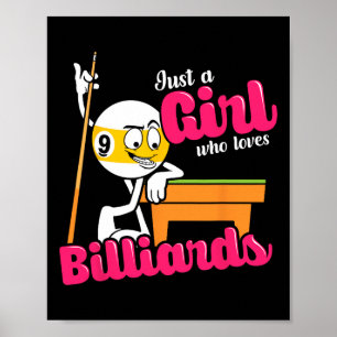 Nur ein Mädchen, das Billard-Lieben für Pool Pla. Poster