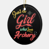 Nur ein Mädchen, das Bogenschießen Lieben gibt Fra Keramik Ornament (Links)