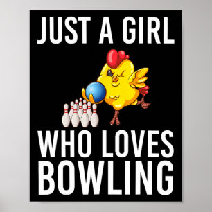 Nur ein Mädchen, das Bowling Bowler Bowl Game Wom Poster