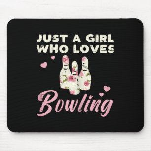 Nur ein Mädchen, das Bowling Bowler Women Girls K. Mousepad
