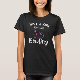 Nur ein Mädchen, das Bowling Funny Geschenk  T-Shirt