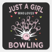 Nur ein Mädchen, das Bowling liebt Quadratischer Aufkleber (Vorderseite)