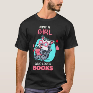 Nur ein Mädchen, das Bücher liebt  Buchlese-Nerd-K T-Shirt