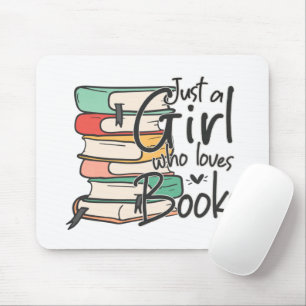 Nur ein Mädchen, das Bücher liebt, Typografie Past Mousepad