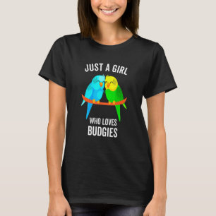 Nur ein Mädchen, das Budgies Parakeet Bird Liebe T-Shirt