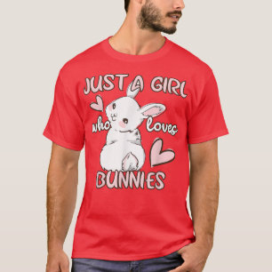 Nur ein Mädchen, das Bunnies Niedliches Kaninchen  T-Shirt