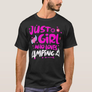 Nur ein Mädchen, das Camping Lieben T-Shirt