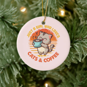 Nur ein Mädchen, das Cats & Coffee Liebe Keramik Ornament