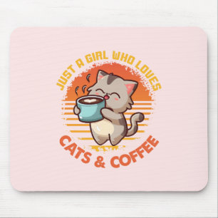 Nur ein Mädchen, das Cats & Coffee Liebe Mousepad