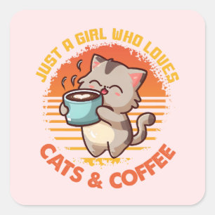 Nur ein Mädchen, das Cats & Coffee Liebe Quadratischer Aufkleber